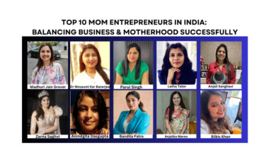 Top 10 Mom Entrepreneurs in India Balancing Business & Motherhood successfully”