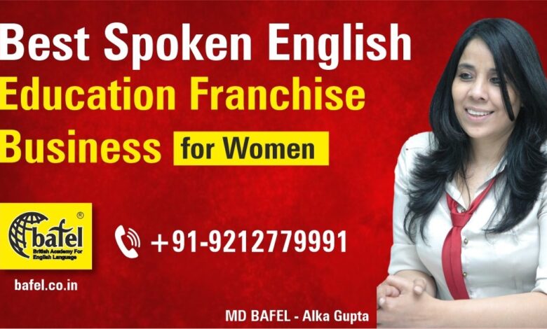 Franchise for Women in India, Top 10 Franchises, Best Franchise for Ladies, Women Franchises, Most Profitable Franchise in India, Women-Owned Franchises, Business Opportunities for Women, Spoken English Franchise India, Women Entrepreneurs in India, Education Business Franchise